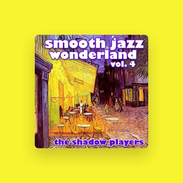 The Shadow Players