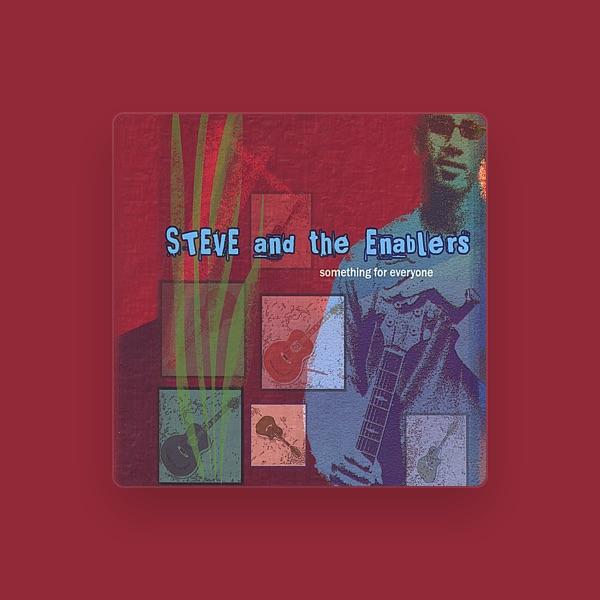 Steve and the Enablers
