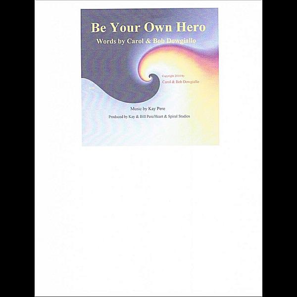 Be Your Own Hero