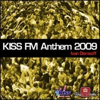 Kiss FM Anthem 2009 (Tarska Breaks Mix)