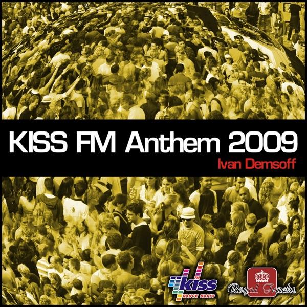 Kiss FM Anthem 2009 (Morena Sound Remix)
