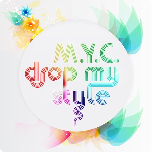 Drop My Style (Tune Up! Remix)