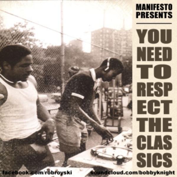 Manifesto - You Need to Respect the Classics