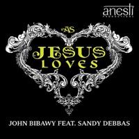 As Jesus Loves (feat. Sandy Debbas)