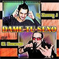 Dame Tu Sexo (Sonny Aka Remix) [feat. El 3mendo]