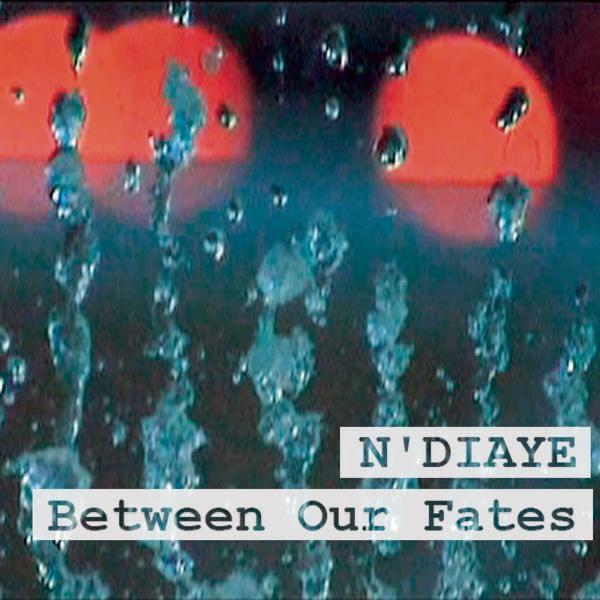 Between Our Fates
