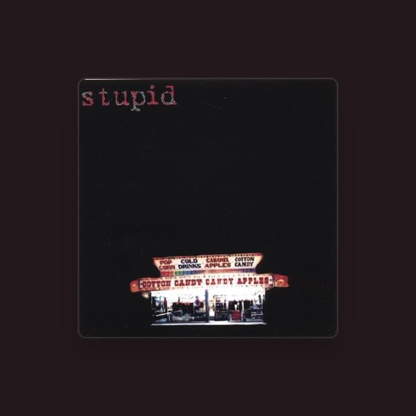 Stupid