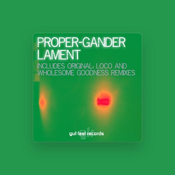 Proper-Gander