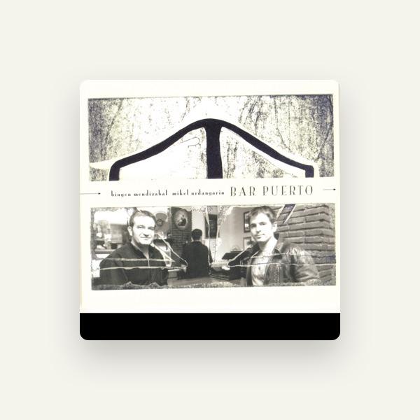 Bingen Mendizabal & Mikel Urdangarin