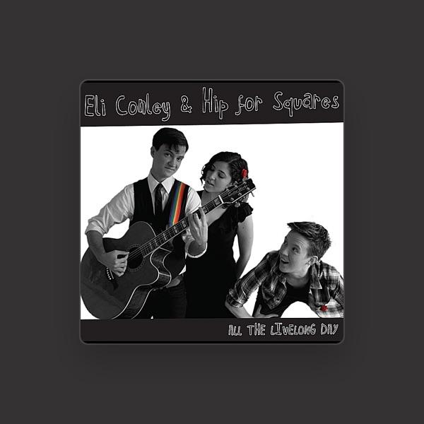 Eli Conley and Hip for Squares
