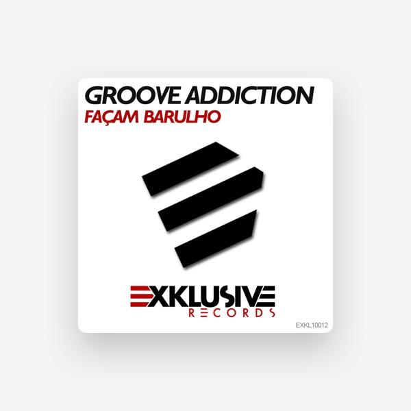 Groove Addiction