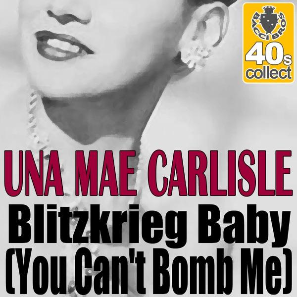 Blitzkrieg Baby (You Can't Bomb Me)