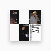 Bobby Durham Trio