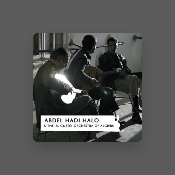 Abdel Hadi Halo & The "El Gusto" Orchestra of Algiers