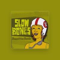 Slow Bones