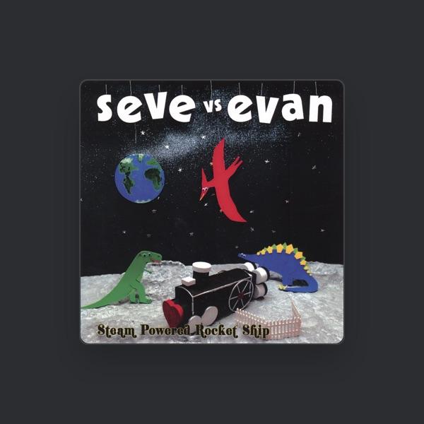 Seve Vs Evan