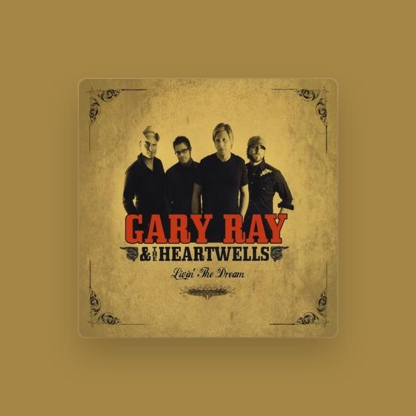 Gary Ray & The Heartwells