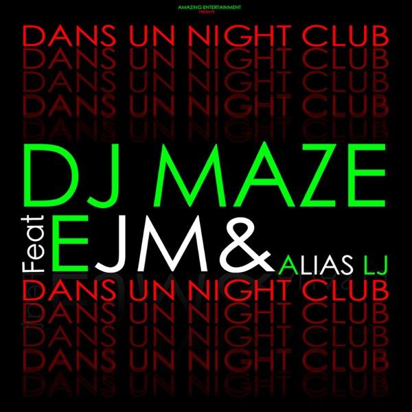 Dans un Night Club (feat. Djam-L, Alias LJ & Ejm)