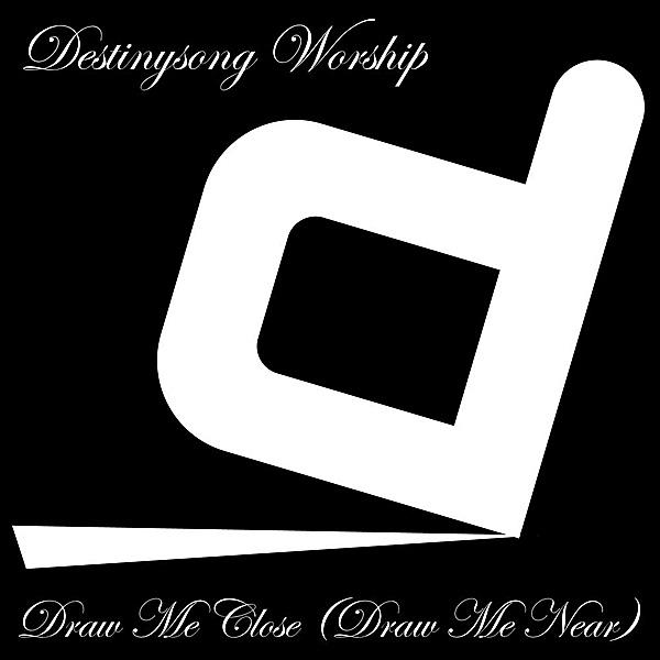 Draw Me Close (Draw Me Near)