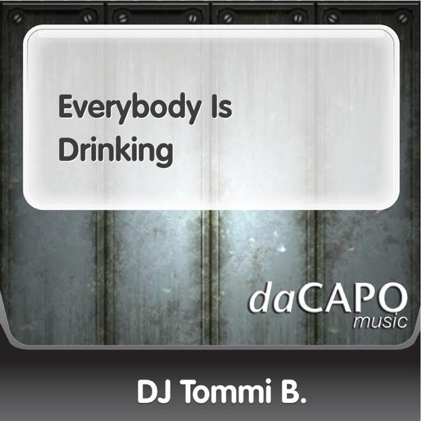 Everybody Is Drinking