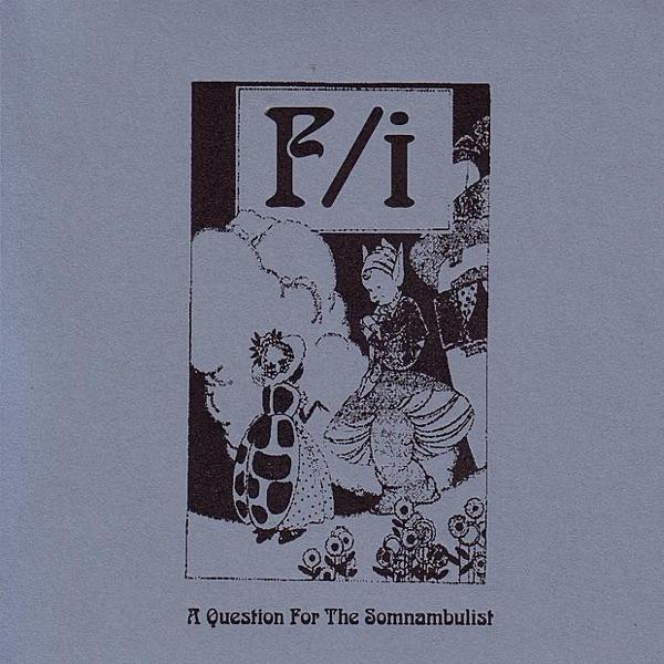A Question for the Somnambulist