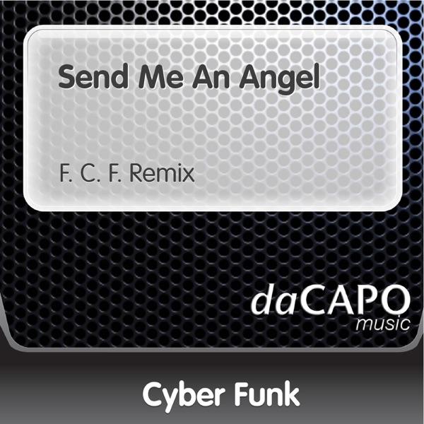 Send Me an Angel (F. C. F. Remix)