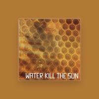Water Kill The Sun