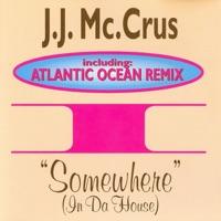 Somewhere (In da House) [Original Version]