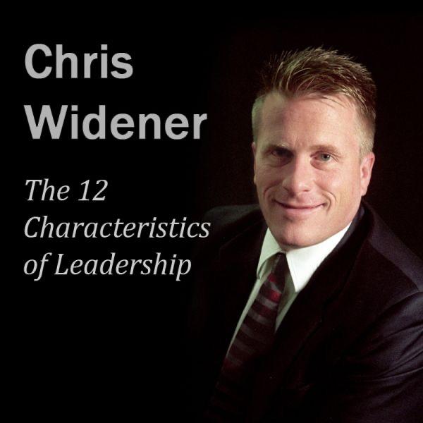 The 12 Characteristics of Leadership: Winning With Influence Series