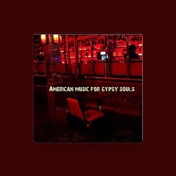 American Music For Gypsy Souls
