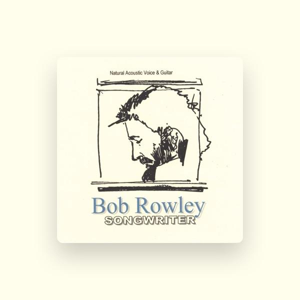 Bob Rowley
