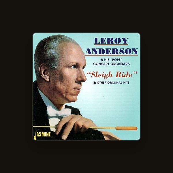 Leroy Anderson & His "Pops" Concert Orchestra