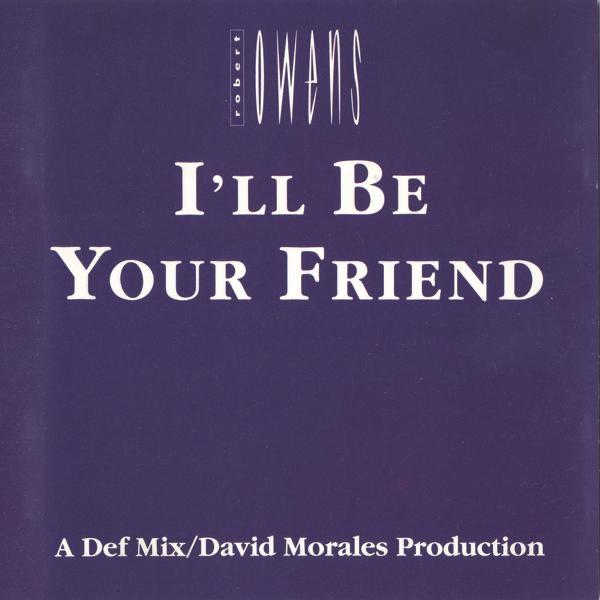 I'll Be Your Friend (Original Def Mix)