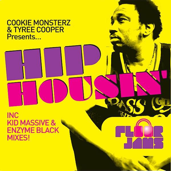 Hip Housin' (Vibe Mix)
