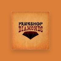 Pawnshop Diamonds