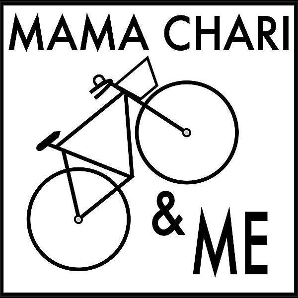 Mama Chari & Me / ママチャリ&ミー