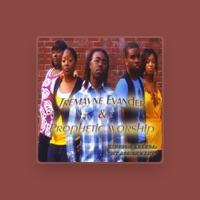 Tremayne Evander & Prophetic Worship