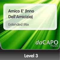 Amico E' (Inno dell'amicizia) [Extended Mix]