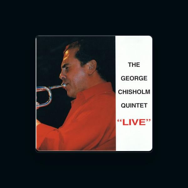 The George Chisholm Quintet
