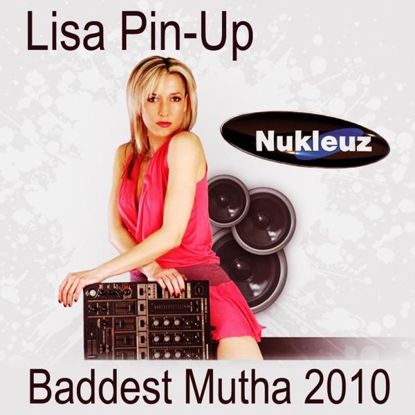 Baddest Mutha (Pin-Up Remix)