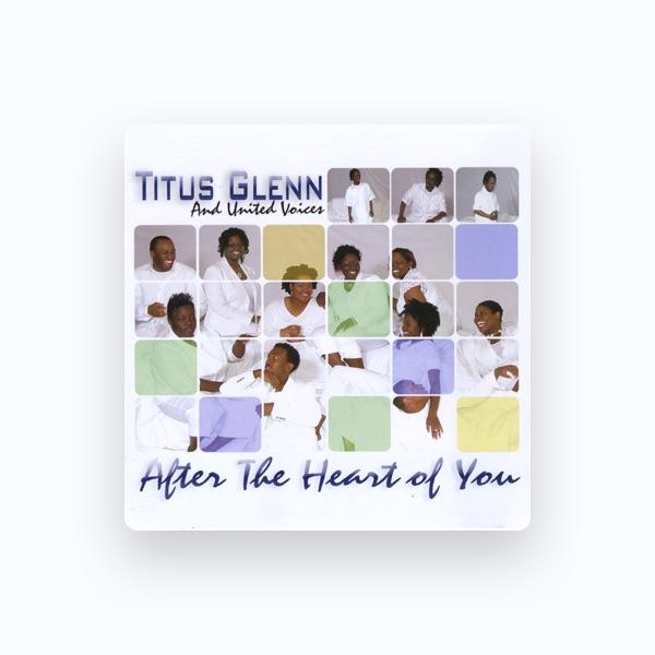 Titus Glenn and United Voices
