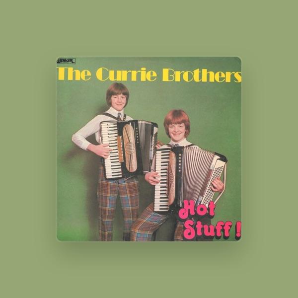 The Currie Brothers