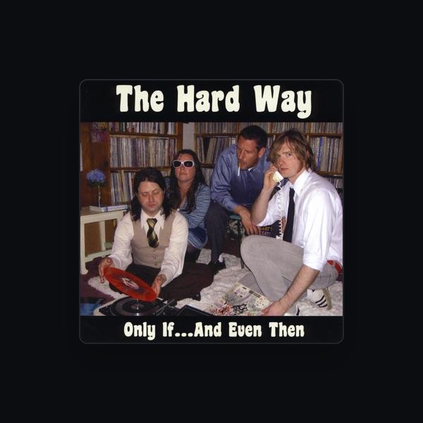 The Hard Way