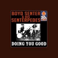 Boyd Senter & His Senterpedes