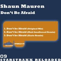 Don't Be Afraid (Xaric Remix)