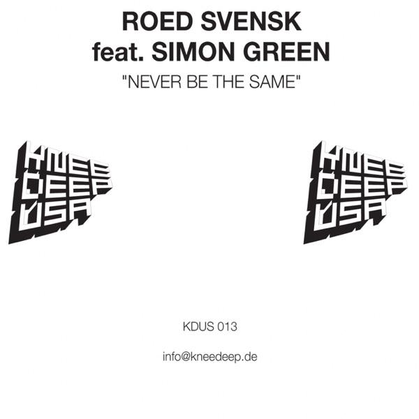 Never Be the Same (feat. Simon Green) [Late Night Dub]