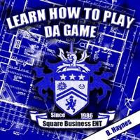 Learn How To Play Da Game (feat. Brandon Hines)
