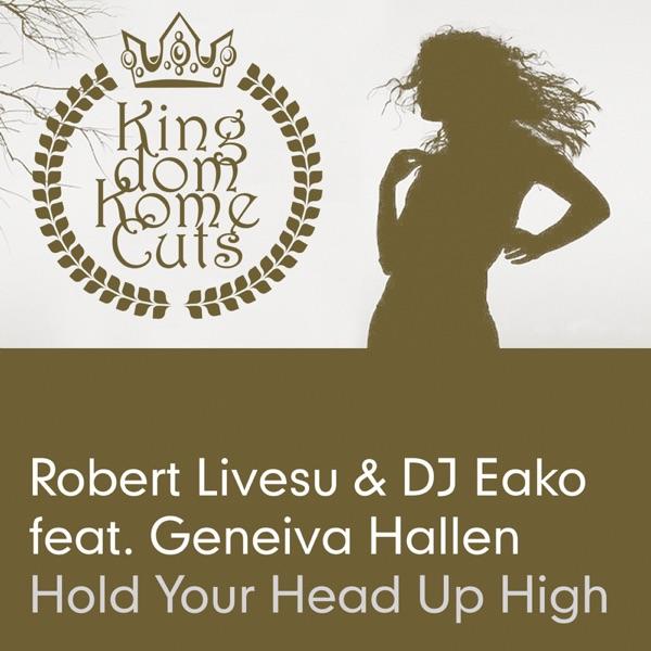Hold Your Head Up High (DJ Eako Main Mix)