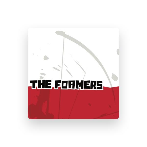 The Foamers