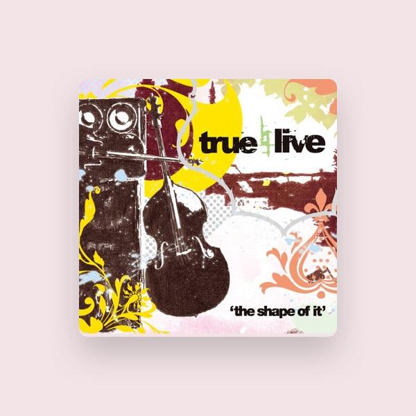 True Live